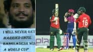 ‘Will Never Get Married…’ Bangladesh Fan Spotted With Hilarious Placard During UAE vs BAN 2nd T20I 2025 Match (Watch Video)