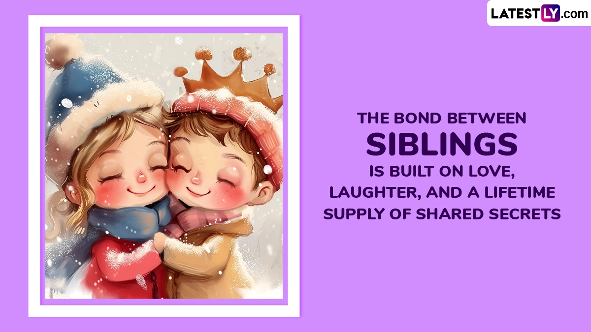 The Bond Between Siblings Is Built on Love, Laughter, and a Lifetime Supply of Shared Secrets