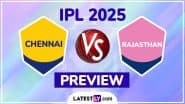 CSK vs RR IPL 2025 Preview: Key Battles, H2H, Impact Players and More About Chennai Super Kings vs Rajasthan Royals Indian Premier League Season 18 Match 62