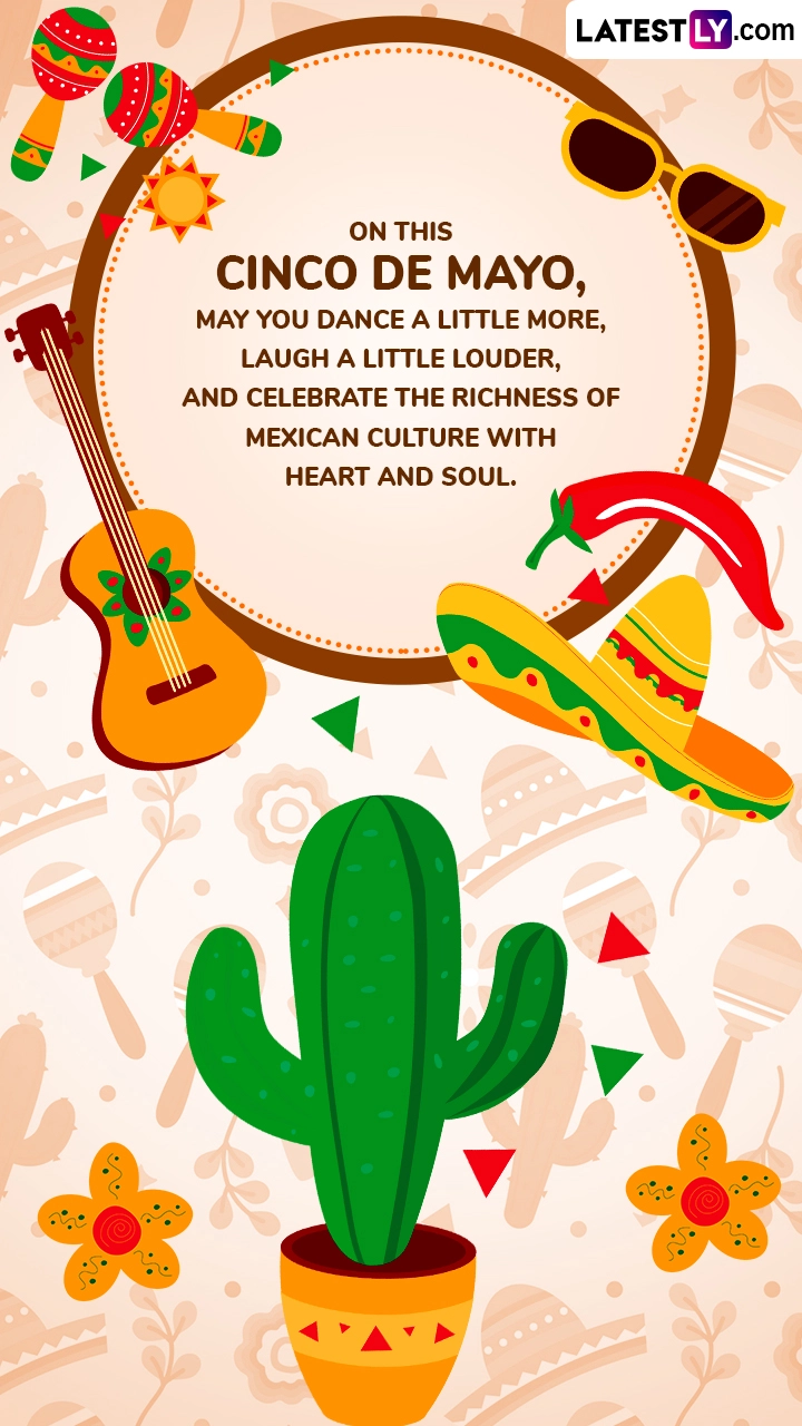Cheers to Cinco de Mayo 2025: Heartfelt Messages To Honour Mexican ...