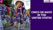 Cinco de Mayo 2025 Date and Significance: Know About the Day That Celebrates Mexico’s Victory Over the Second French Empire at the Battle of Puebla in 1862
