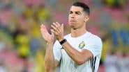 Will Cristiano Ronaldo Play Tonight in Al-Nassr vs Al-Ittihad Saudi Pro League 2024-25 Match? Here’s the Possibility of CR7 Featuring in Starting XI