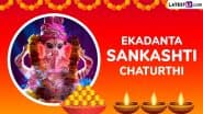 Ekadanta Sankashti Chaturthi 2025 Moonrise Time: Know Date, Timings, Puja Vidhi or Rituals and Significance of the Auspicious Fasting Festival Dedicated to Lord Ganesha