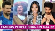 Famous Birthdays on May 22: Novak Djokovic, Raja Ram Mohan Roy, Naomi Campbell and Utkarsh Sharma – Know About Celebrities and Influential Figures Born on May 22