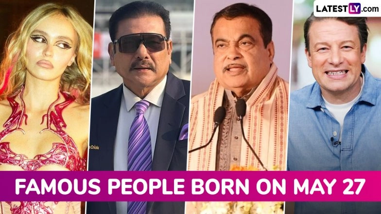 Famous May 27 Birthdays and Birth Anniversaries: Know About Celebrities Born on May 27