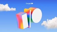 Google I/O 2025: Google Preparing To Unveil Range of New AI Tools at Its Annual Developer Conference Including Powerful AI Agents, Says Reuters