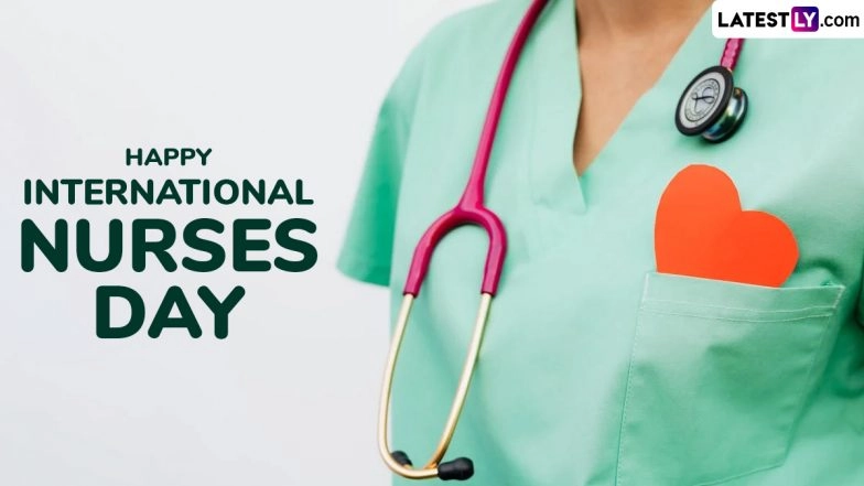 International Nurses Day 2025 Wishes, Greetings and Messages To Honour Our Healthcare Heroes