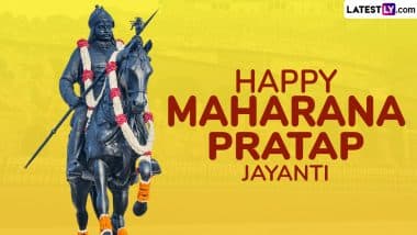 Maharana Pratap Jayanti 2025 Wishes in Hindi: Share Greetings, Images, WhatsApp Status and Messages With Family and Friends