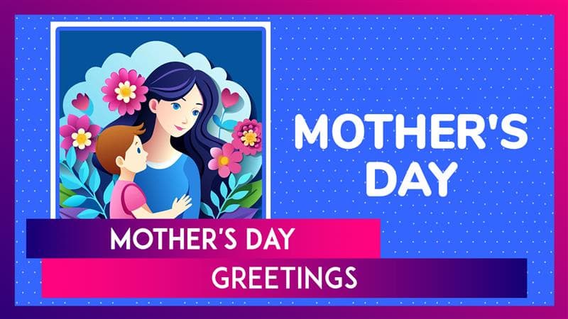 Happy Mother’s Day 2025 Greetings, Heartwarming Messages and Sweet Wishes To Honour Your Mother Happy Mother’s Day 2025 Greetings, Heartwarming Messages and Sweet Wishes To Honour Your Mother