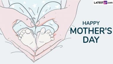 Happy Mother’s Day 2025 Greetings: Best Mom Quotes, Sweet Messages, Inspirational Sayings, HD Images, Wishes and Wallpapers To Honour Motherhood