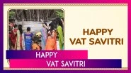 Happy Vat Savitri 2025 Greetings and Sabitri Brata Messages To Share on the Auspicious Festival