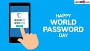 World Password Day 2025 Images and HD Wallpapers for Free Download Online: Share Quotes, Messages and Greetings To Observe This Important Day