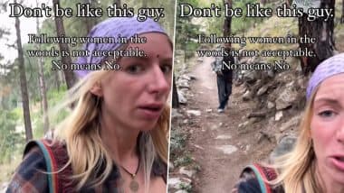 ‘I Am Not an Object’: Polish Solo Traveller Kasia Shares Harrowing Experience of Being Followed by Man During Trek in Himachal Pradesh, Video Goes Viral