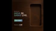 Madhav Seth, Former CEO of HTech and Realme, Teases India-Made ‘Alcatel’ Brand Smartphone With NxtQuantum OS System, Coming Soon