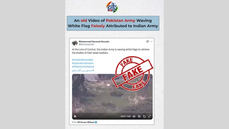 Indian Army Waved White Flags at LoC To Retrieve Bodies of Its Soldiers? PIB Fact Check Reveals Truth As Old Video Falsely Attributed to Indian Army Goes Viral