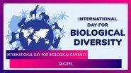 International Day for Biological Diversity 2025 Quotes, Images and Messages To Promote Biodiversity