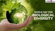 International Day for Biological Diversity 2025 Date: Know History and Significance of the Day That Highlights the Importance of Biodiversity for Sustaining Life on Earth