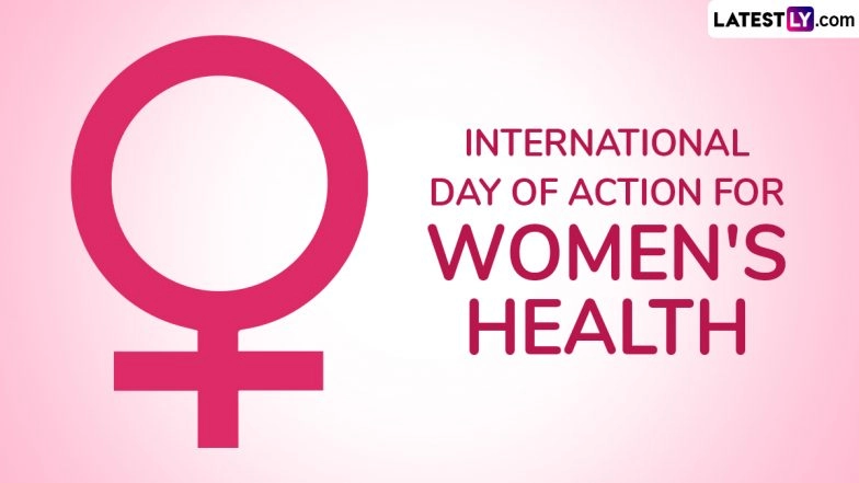International Day of Action for Women&rsquo;s Health 2025 Date, Theme, History and Significance: Why Prioritising Women&rsquo;s Health Matters