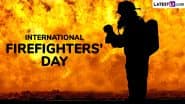 International Firefighters’ Day 2025 Date: Know History and Significance of the Day That Remembers the Dedication and Sacrifices of Firefighters