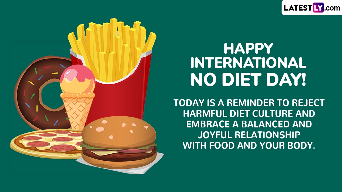 Happy International No Diet Day! Today Is a Reminder To Reject Harmful Diet Culture and Embrace a Balanced and Joyful Relationship With Food and Your Body.