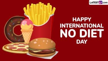 International No Diet Day 2025 Wishes: Celebrate No Diet Day With These Fun Quotes, Messages, Greetings, HD Images and Wallpapers