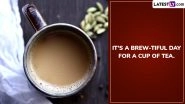 International Tea Day 2025 Captions, Clever Puns and Witty Quotes: Sip, Reflect and Celebrate the Love for Tea