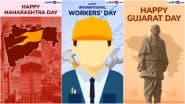International Workers’ Day, Maharashtra Day and Gujarat Day 2025 Wishes and Photos: Celebrate May 1 Observances That Echo History, Pride, and the Spirit of Unity
