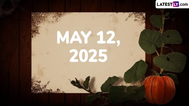May 12, 2025 Special Days: Which Day Is Today? Know Holidays, Festivals, Events, Birthdays, Birth and Death Anniversaries Falling on Today's Calendar Date