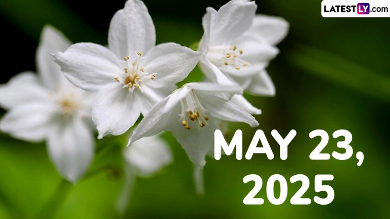 May 23, 2025 Special Days: Which Day Is Today? Know Holidays, Festivals, Events, Birthdays, Birth and Death Anniversaries Falling on Today's Calendar Date