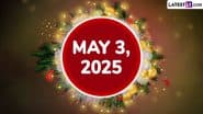 May 3, 2025 Special Days: Which Day Is Today? Know Holidays, Festivals, Events, Birthdays, Birth and Death Anniversaries Falling on Today's Calendar Date