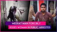Meerut: Bike-Borne Man Forcibly Kisses Passing Woman in Public, Arrested After Video Went Viral