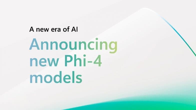 Microsoft Phi-4 Reasoning, Microsoft Phi-4 Reasoning Plus and Microsoft Phi-4 Mini Reasoning SLMs Launched Today, All Achieve Higher Performance on Complex Tasks