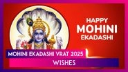 Mohini Ekadashi Vrat 2025 Wishes: Blessings, Devotion & Spiritual Messages To Share With Loved Ones