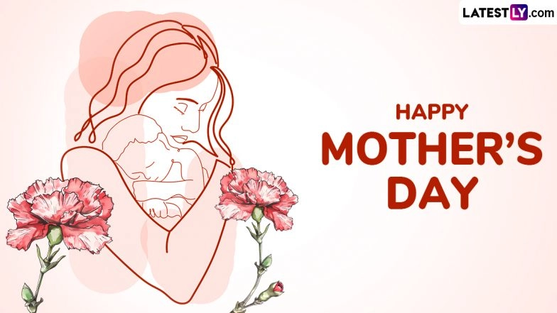 Mother’s Day 2025 Wishes: Sweet Mom Quotes, WhatsApp Messages, HD Images, Greetings and Wallpapers To Express Your Love to Your Mother