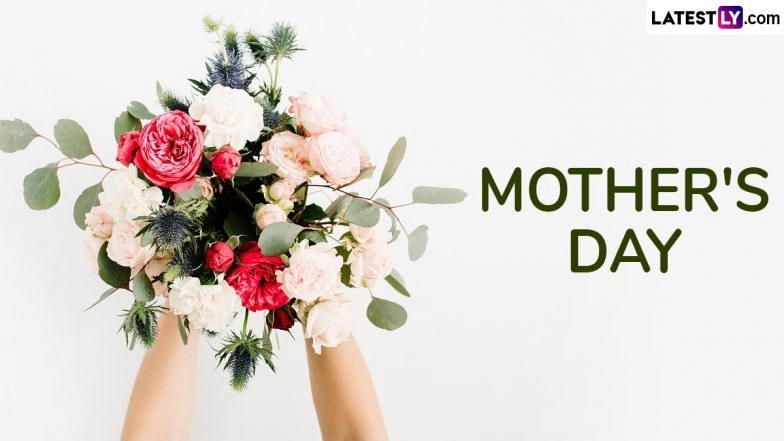 Mother&rsquo;s Day 2025 Quotes, Images and Greetings: Beautiful Messages To Honour and Celebrate Mum