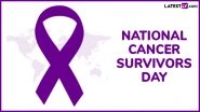 National Cancer Survivors Day 2025 Quotes: Thoughtful Sayings, HD Images, Messages and Wallpapers for Cancer Survivors, Fighters and Caregivers