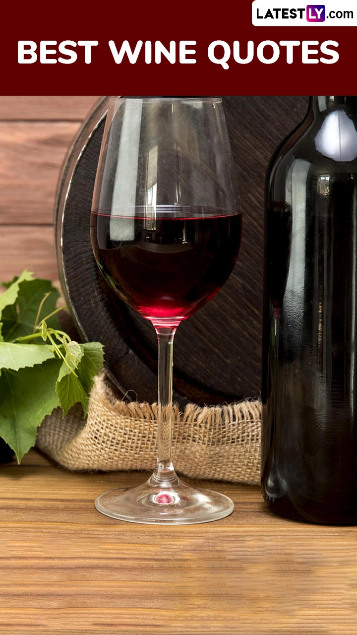 National Wine Day 2025 Quotes to Raise a Toast With Funny and Elegant Sayings