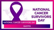 National Cancer Survivors Day 2025 Quotes & Slogans for Cancer Survivors, Fighters and Caregivers