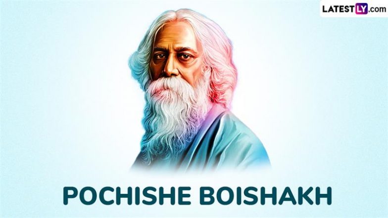 Pochishe Boishakh 2025 Date: Is It on May 8 or May 9? Know Exact Date and Significance To Celebrate Rabindranath Tagore Jayanti