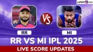 RR vs MI Live Score Updates of IPL 2025: Get Rajasthan Royals vs Mumbai Indians Toss Winner Result, Live Commentary and Full Scorecard Online of Indian Premier League Match 50