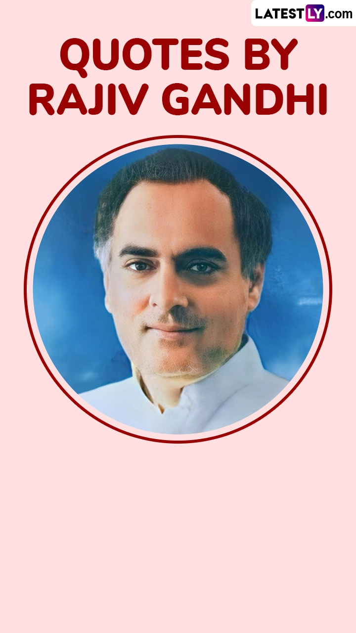 Rajiv Gandhi Quotes To Inspire India’s Future on His 34th Death Anniversary