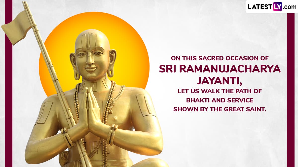 On This Sacred Occasion of Sri Ramanujacharya Jayanti, Let Us Walk the Path of Bhakti and Service Shown by the Great Saint. On This Sacred Occasion of Sri Ramanujacharya Jayanti, Let Us Walk the Path of Bhakti and Service Shown by the Great Saint.