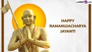 Ramanujacharya Jayanti 2025 Greetings: WhatsApp Messages, Images and Quotes for the Festival Day