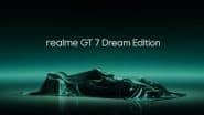 Realme GT 7 Dream Edition Confirmed To Launch Globally on May 27 in Two Colours Alongside Realme GT 7 and Realme GT 7T Smartphones; Check Expected Specifications, Price