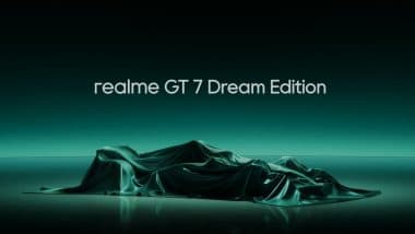 Realme GT 7 Dream Edition Confirmed To Launch Globally on May 27 in Two Colours Alongside Realme GT 7 and Realme GT 7T Smartphones; Check Expected Specifications, Price