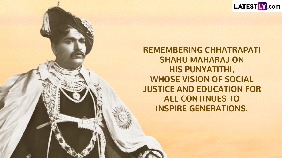 Remembering Chhatrapati Shahu Maharaj on His Punyatithi, Whose Vision of Social Justice and Education for All Continues To Inspire Generations.
