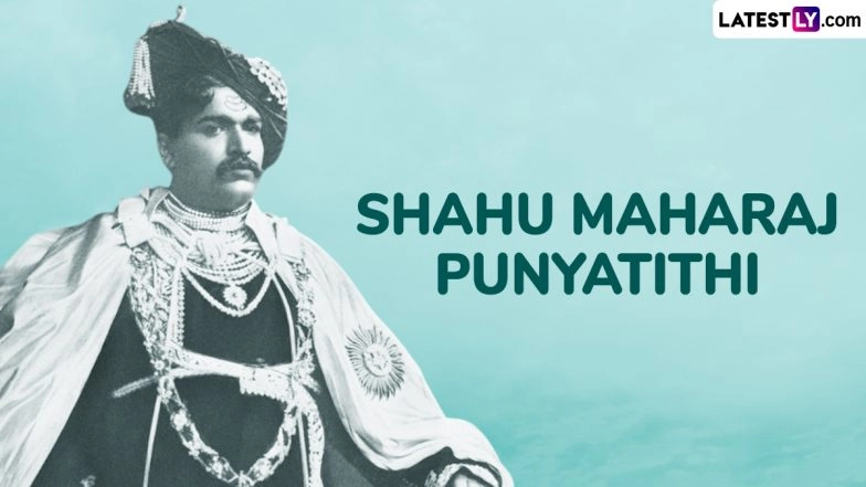Rajarshi Chhatrapati Shahu Maharaj Punyatithi 2025 Messages: Send WhatsApp Images, Quotes, Sayings and HD Wallpapers on the Death Anniversary of the First Maharaja of Kolhapur