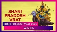 Shani Pradosh Vrat 2025 Wishes: Blessings, Messages and Greetings for a Blessed Day