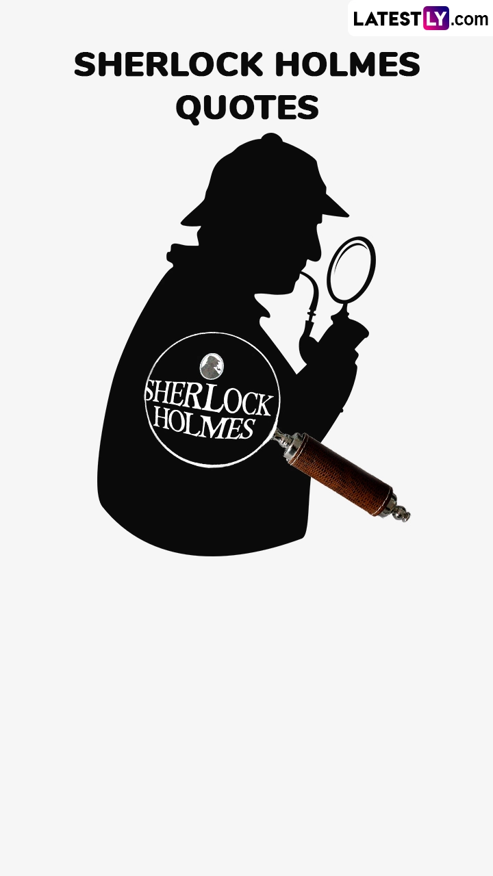 Sir Arthur Conan Doyle Quotes From Sherlock Holmes To Spark Curiosity and Logic