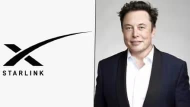 Starlink Satellite Internet Service To Be Available in India Soon? Government Issues Letter of Intent to Elon Musk's Company for Satcom Services
